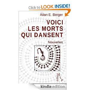 Voici les morts qui dansent (French Edition) Allan E. Berger  