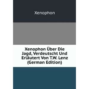   ¤utert Von T.W. Lenz (German Edition) Xenophon  Books
