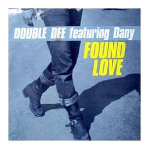  DOUBLE DEE & DANNY / FOUND LOVE DOUBLE DEE & DANNY Music
