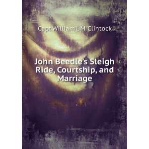  John Beedles sleigh ride, courtship, and marriage 