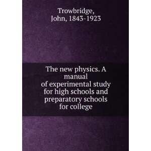  schools and preparatory schools for college. John Trowbridge Books
