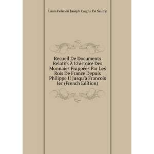   Ier (French Edition) Louis FÃ©licien Joseph Caigna De Saulcy Books