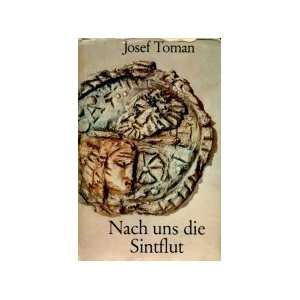  Nach Uns Die Sintflut Josef Toman Books