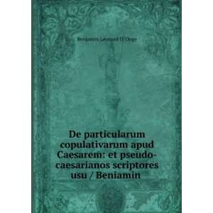   scriptores usu / Beniamin . Benjamin Leonard D Ooge Books