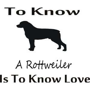 To know rottweiler   Removeavle Vinyl Wall Decal   Selected Color 