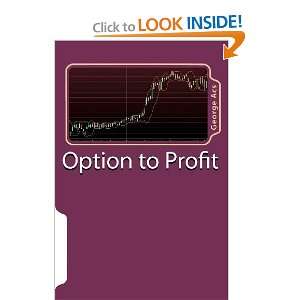 Start reading Option to Profit Making your Portfolio Work for You 