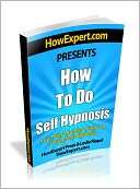 How To Do Self Hypnosis Your Step By Step Guide To Doing Self Hypnosis
