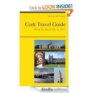 Cork, Ireland Travel Guide   What To See & Do In 2012 [Kindle Edition 