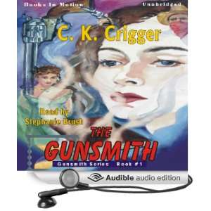 The Gunsmith The Gunsmith Series #1 [Unabridged] [Audible Audio 