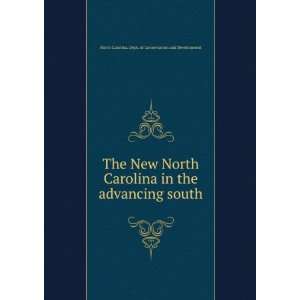  The New North Carolina in the advancing south North 