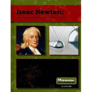 Isaac Newton Groundbreaking Physicist and Mathematician (Mission 