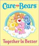 Care Bears Together Is Better Running Press