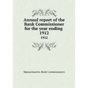 Annual report of the Bank Commissioner for the year ending 