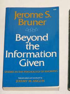 Beyond the Information Given Jerome S. Bruner  