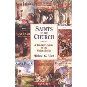  Saints of the Church: A Teachers Guide to the Vision 