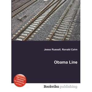  Obama Line Ronald Cohn Jesse Russell Books