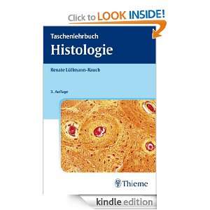 Taschenlehrbuch Histologie (German Edition): Renate Lüllmann Rauch 