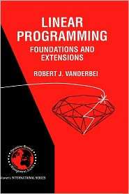 Linear Programming Foundations and Extensions, (0792398041), Robert J 