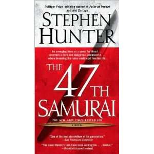  Hunters The 47th Samurai (The 47th Samurai (Bob Lee Swagger 