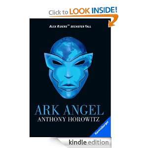 Alex Rider 6 Ark Angel (German Edition) Anthony Horowitz, Werner 