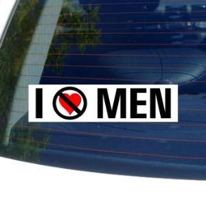  I Hate Anti MEN   Window Bumper Sticker: Automotive