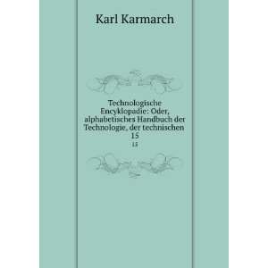    Oder, alphabetisches Handbuch der Technologie, der technischen . 15
