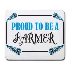  Proud To Be a Farmer Mousepad