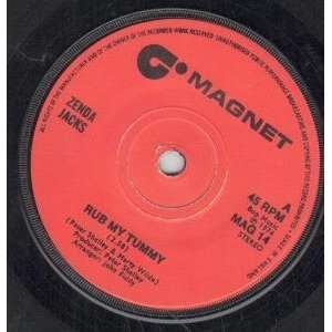   RUB MY TUMMY 7 INCH (7 VINYL 45) UK MAGNET 1974 ZENDA JACKS Music