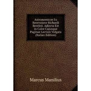   Paginae Lection Vulgata (Italian Edition) Marcus Manilius Books