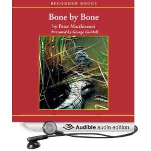  Bone (Audible Audio Edition) Peter Matthiessen, George Guidall Books