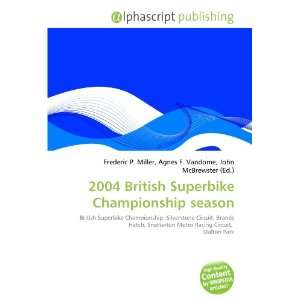  2004 British Superbike Championship season (9786132854711 