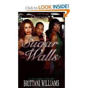  Sugar Walls [Paperback] Brittani Williams Books