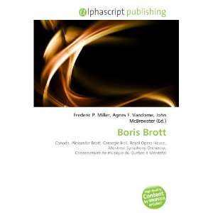  Boris Brott (9786134137508): Frederic P. Miller, Agnes F 