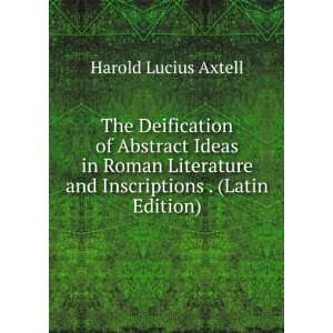   and Inscriptions . (Latin Edition) Harold Lucius Axtell Books