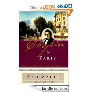 Chopin in Paris Tad Szulc  Kindle Store