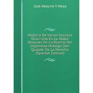   Quijote De La Mancha (Spanish Edition): JosÃ© Abaurre Y Mesa: Books