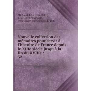   1767 1839,Poujoulat, Jean Joseph Francois, 1808 1880 Michaud Books