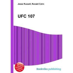  UFC 107: Ronald Cohn Jesse Russell: Books