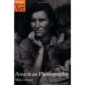   Photography (Oxford History of Art) [Paperback] Miles Orvell Books