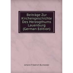   Lauenburg (German Edition): Johann Friedrich Burmester: Books