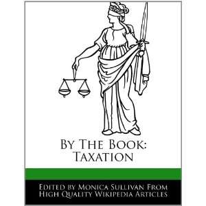    By The Book Taxation (9781276177344) Monica Sullivan Books