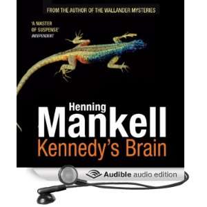  Kennedys Brain (Audible Audio Edition): Henning Mankell 