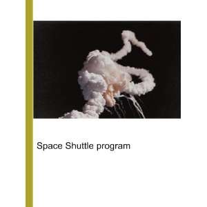  Space Shuttle program: Ronald Cohn Jesse Russell: Books