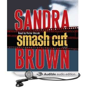  Smash Cut: A Novel (Audible Audio Edition): Sandra Brown 