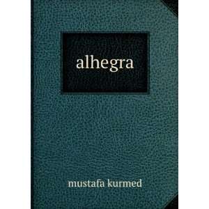  alhegra mustafa kurmed Books