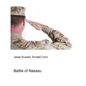  Battle of Nassau Ronald Cohn Jesse Russell Books