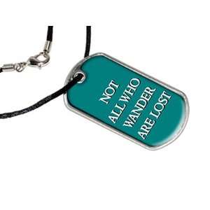   Who Wander Are Lost  Tolkien   Military Dog Tag Satin Cord Automotive
