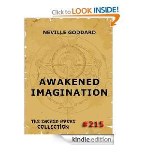 Awakened Imagination (The Sacred Books): Neville Goddard:  