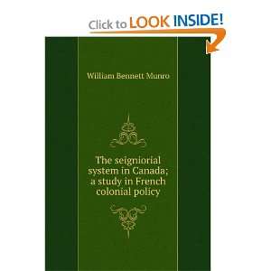   study in French colonial policy William Bennett Munro Books