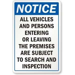  Subjected To Search And Inspection High Intensity Grade Sign, 18 x 12